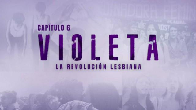 'Violeta' La revolución lesbiana
