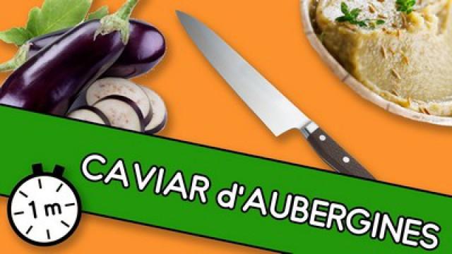 Caviar d'aubergines - Astuce YouCook