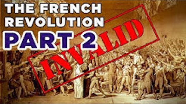 Headless Monarchy: The French Revolution, Part II