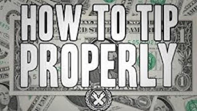 How to Tip Properly