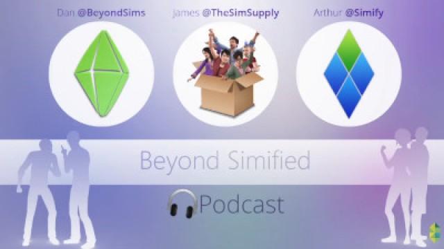 Beyond Simified #1 (Podcast) - The Sims 4, Into the Future, SimCity