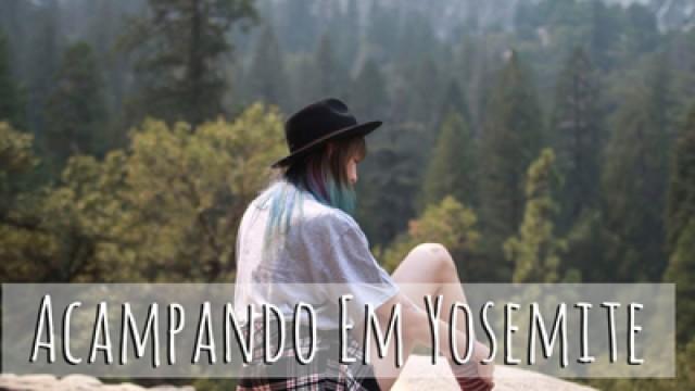 Tem ursos no nosso acampamento - Yosemite