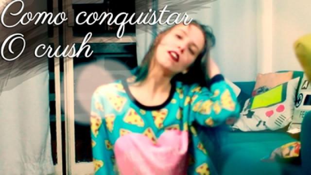 Como conquistar o crush | Gabbie Fadel