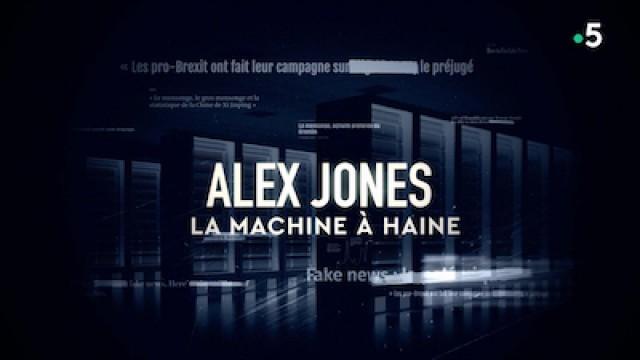 Alex Jones : la machine à haine