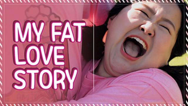 My Fat Love Story