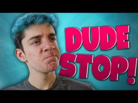 THE MOST ANNOYING VIDEO | Dude, Stop!