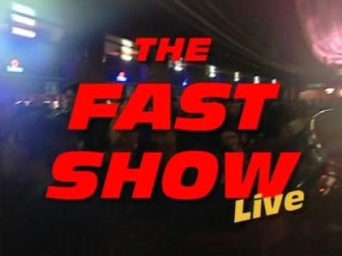 The Fast Show Live