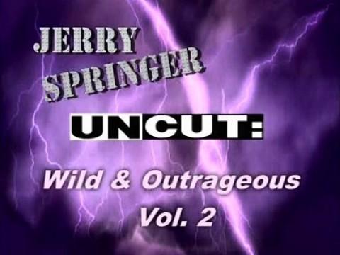 Wild & Outrageous : Volume 2