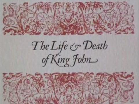 The Life and Death of King John