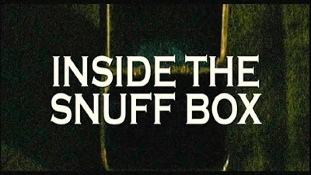 Inside The Snuff Box