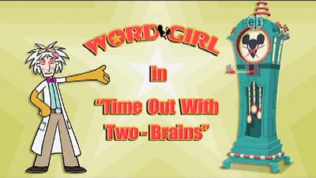 Time Out With Two-Brains