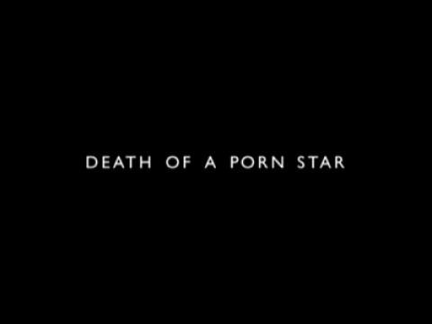 Death of a Porn Star