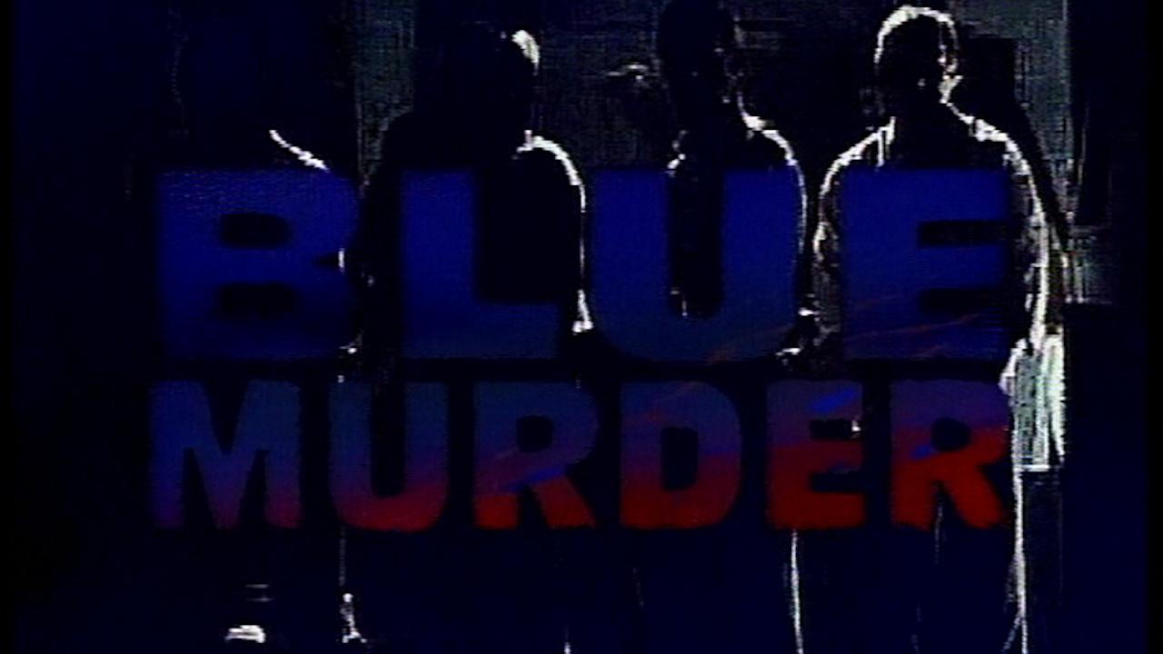 Blue Murder (AU)