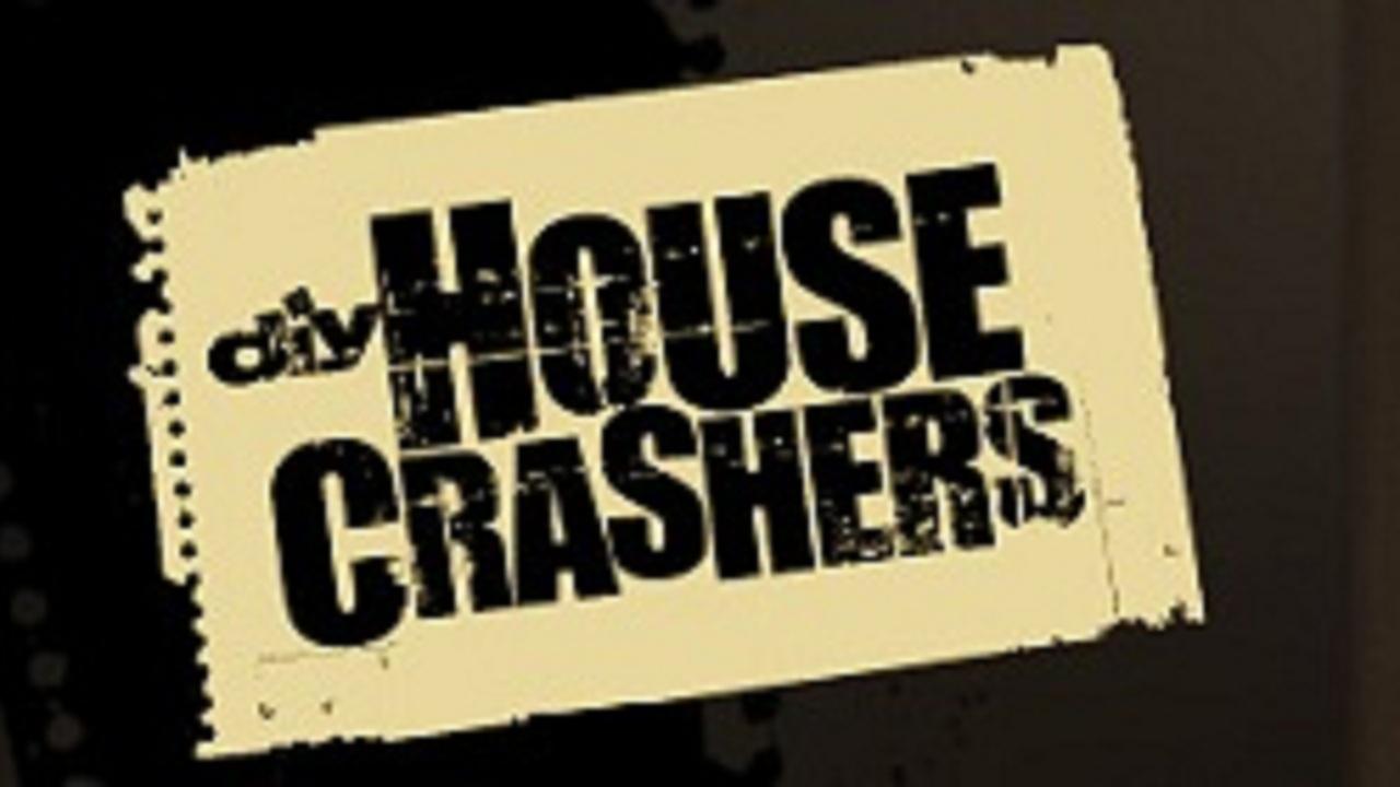 House Crashers