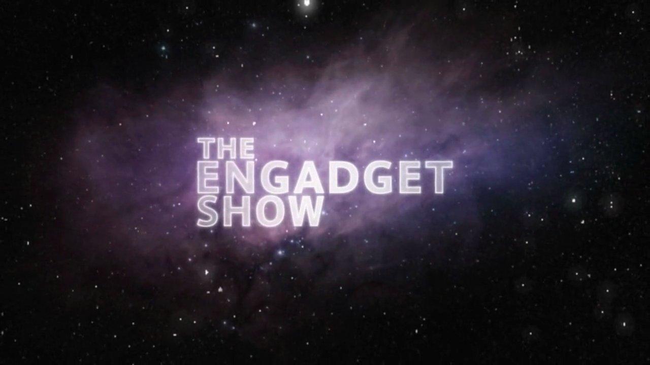 The Engadget Show