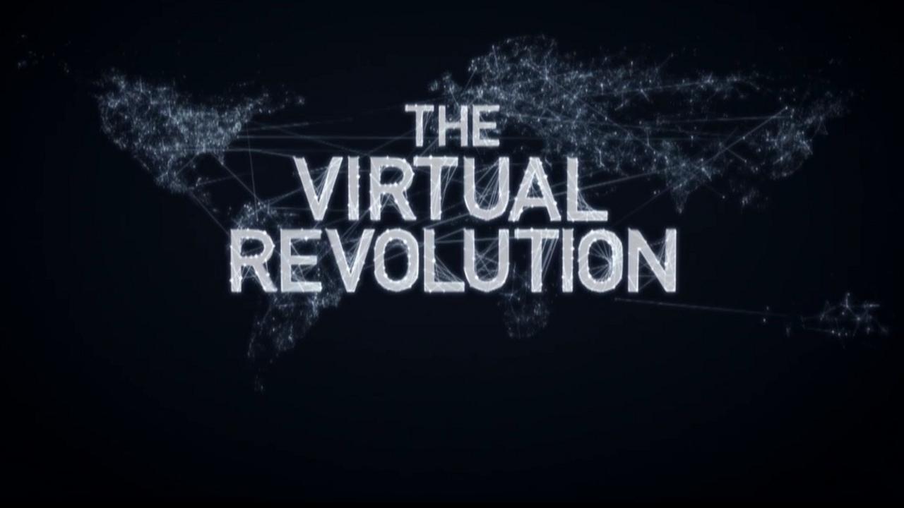 The Virtual Revolution