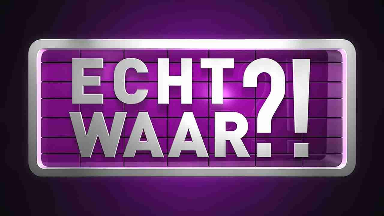 Echt Waar?!