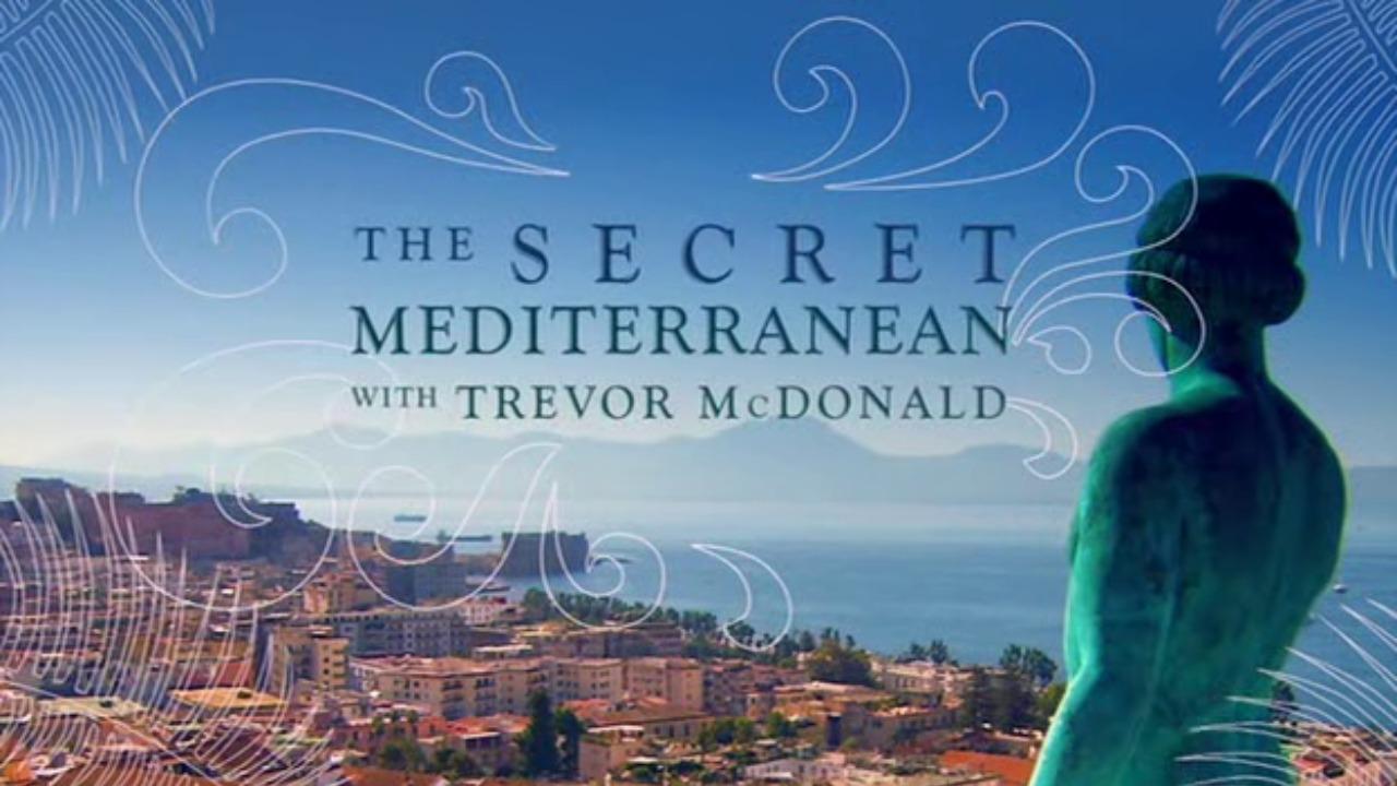 The Secret Mediterranean with Trevor McDonald
