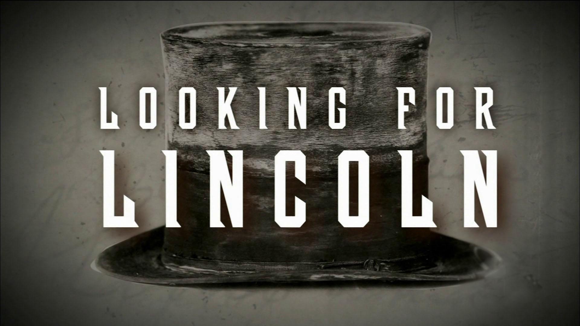 Looking for Lincoln