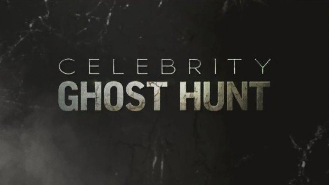 Celebrity Ghost Hunt