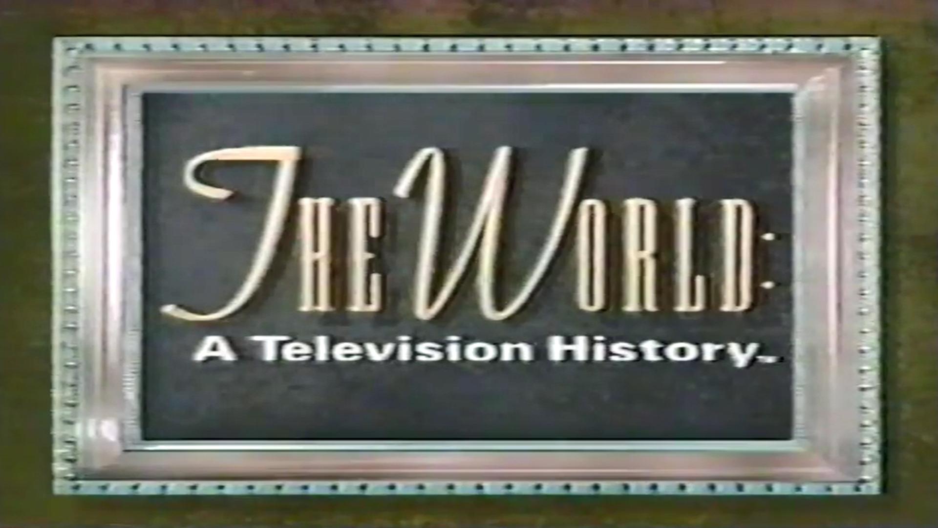 The World: A Television History