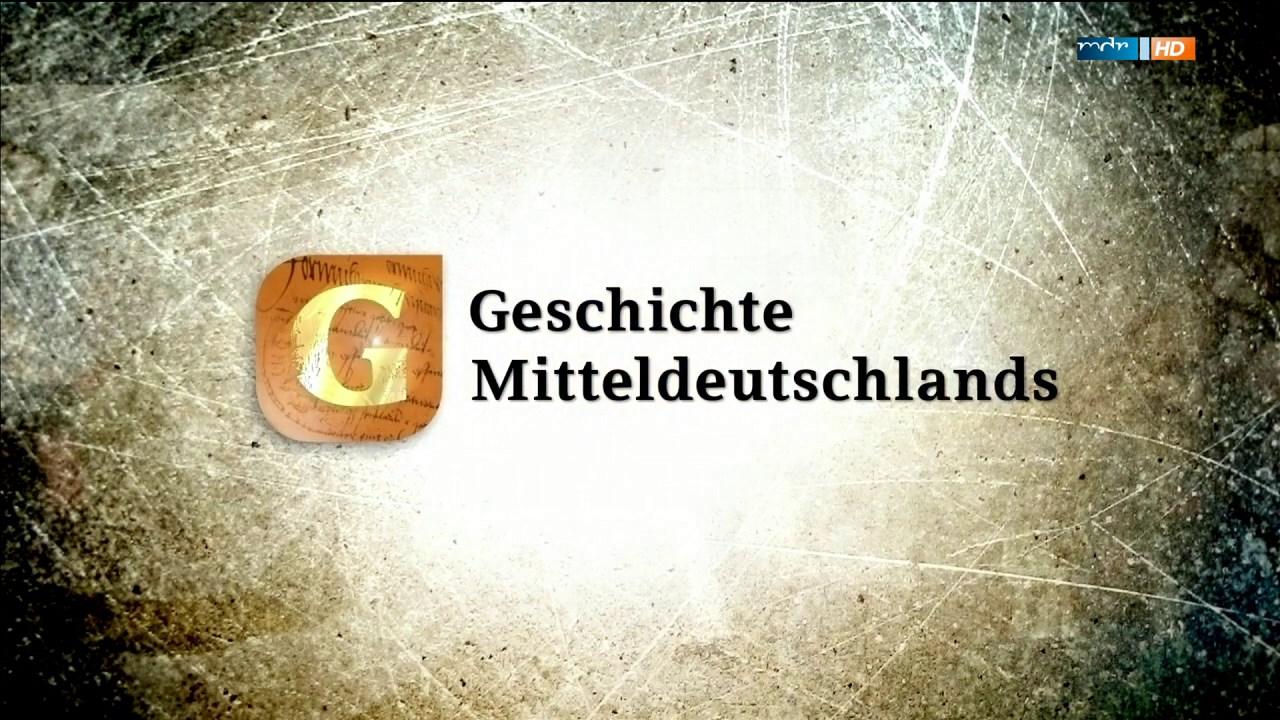 Die Geschichte Mitteldeutschlands