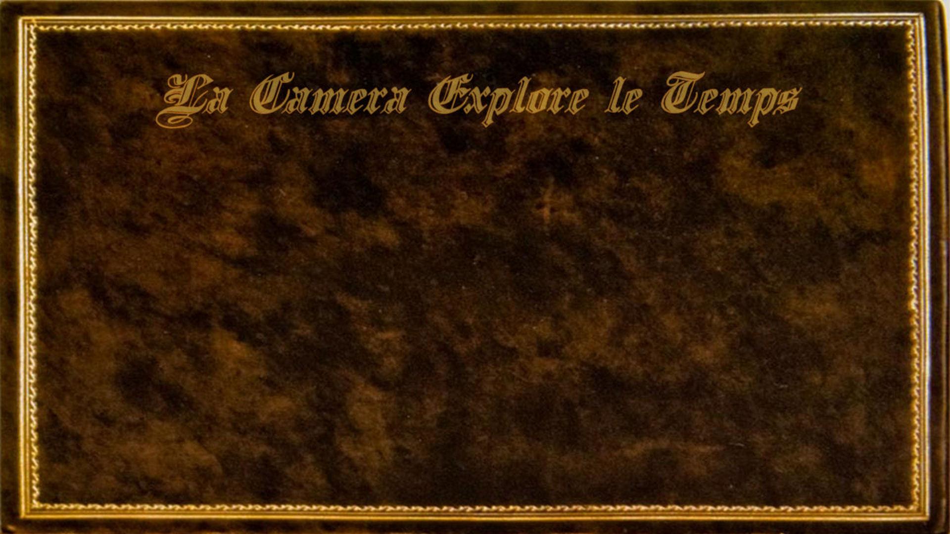 La Caméra explore le temps