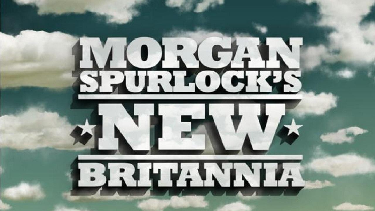 Morgan Spurlock's New Britannia