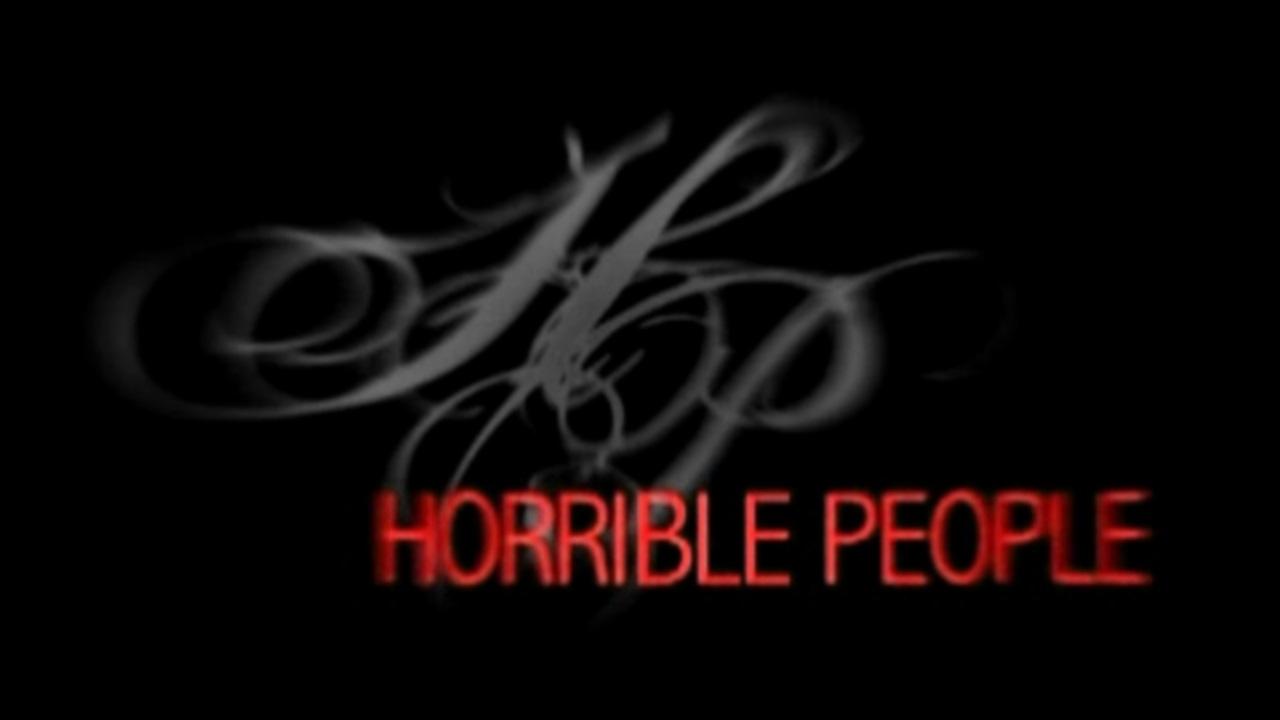 Horrible People