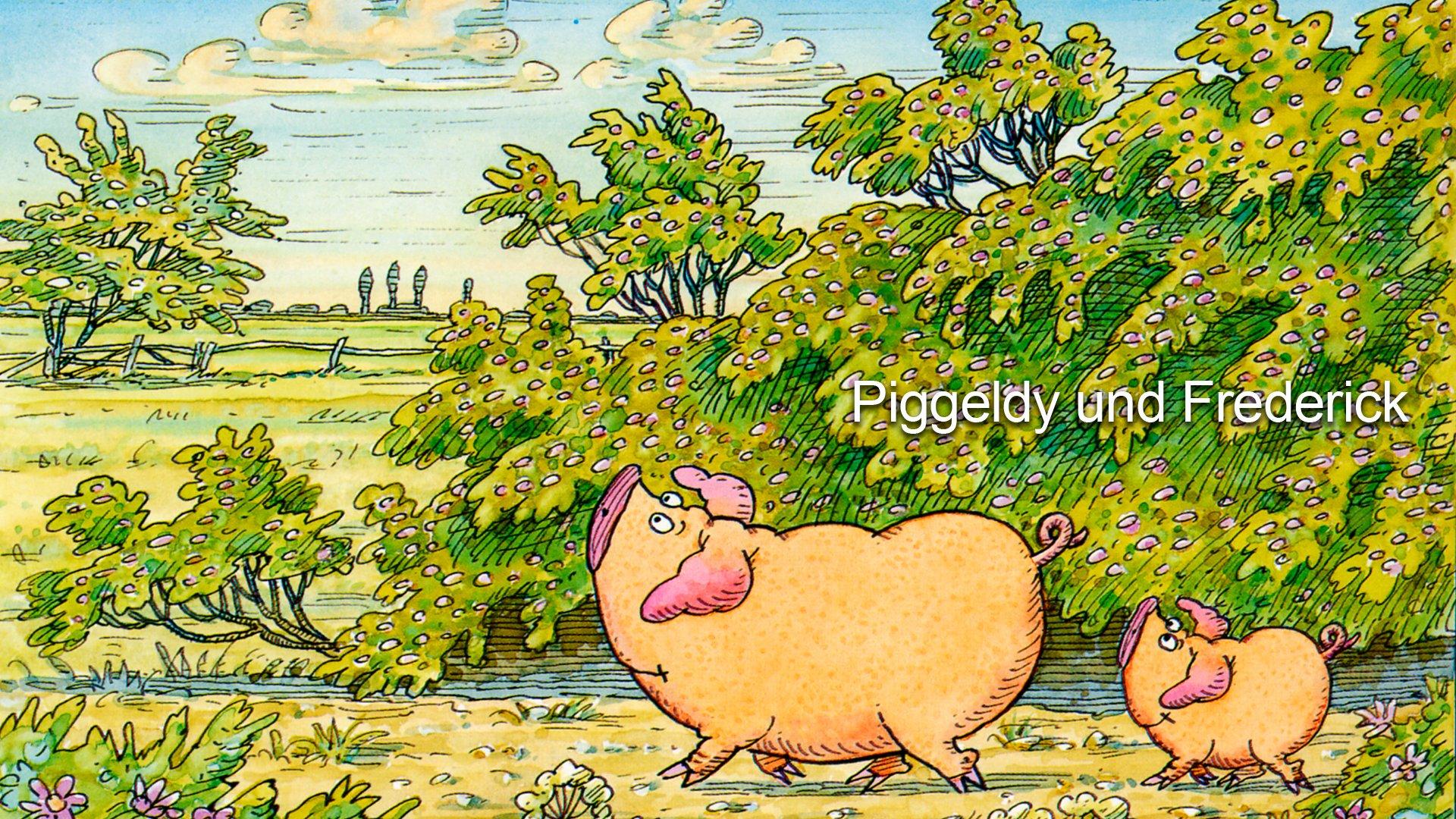 Piggeldy und Frederick