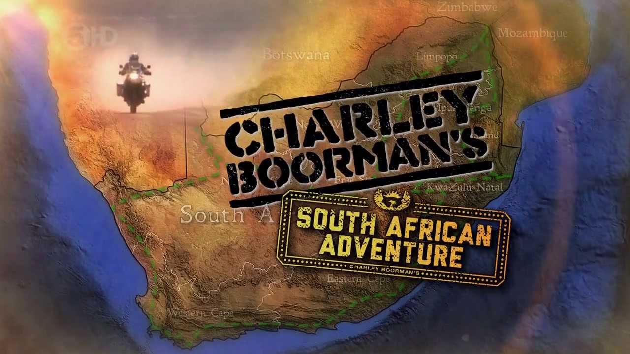 Charley Boorman's South African Adventure
