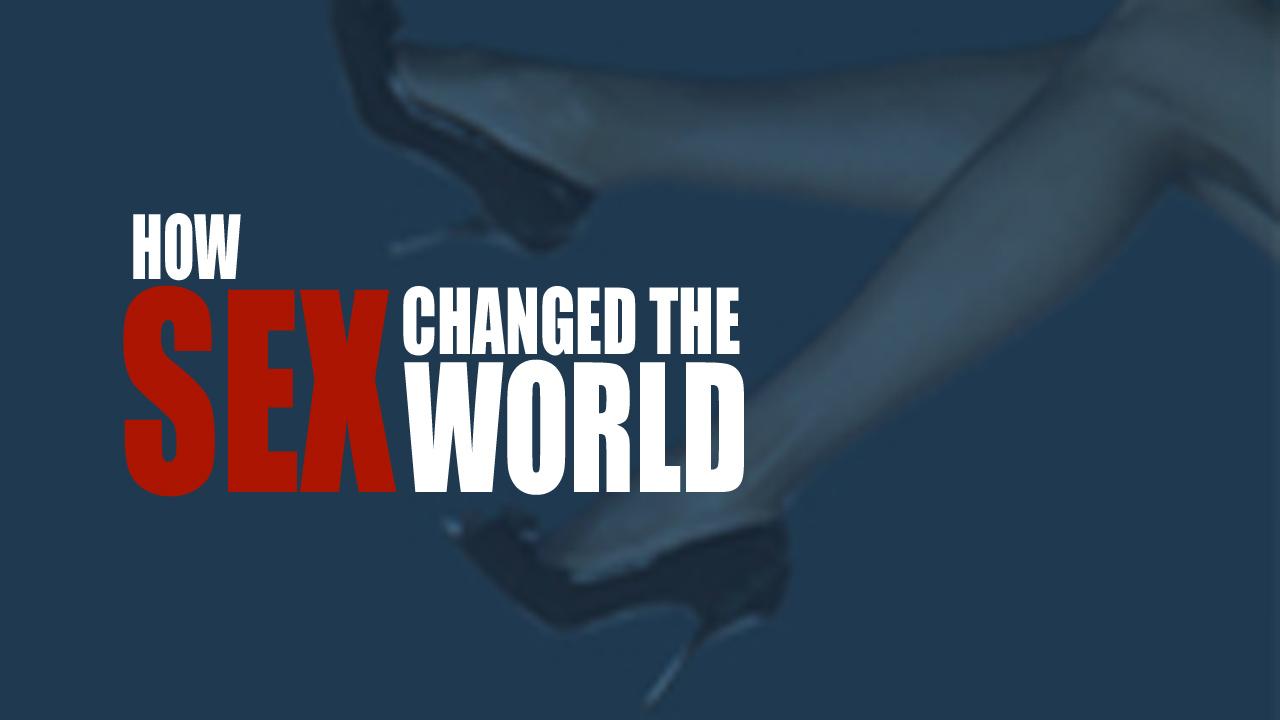 How Sex Changed the World