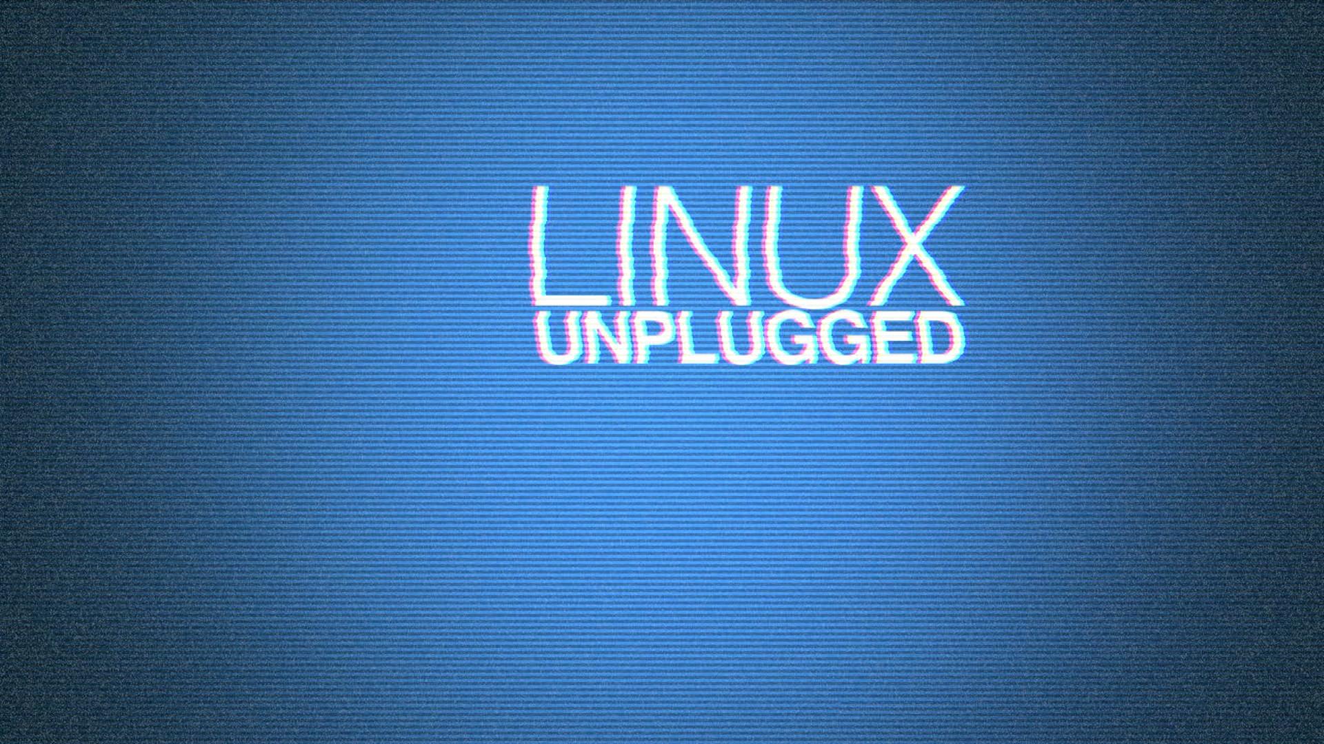 LINUX Unplugged