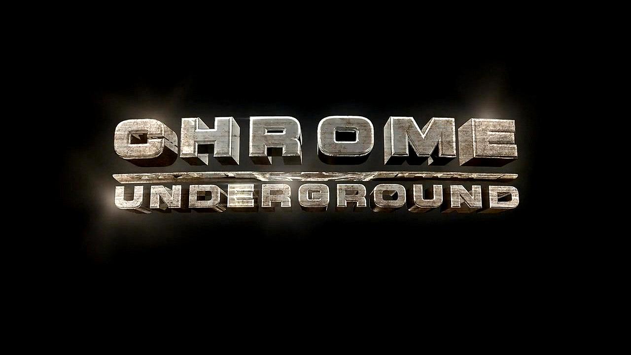 Chrome Underground