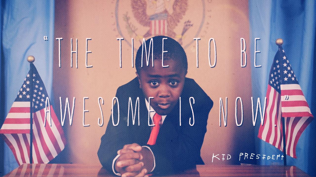 Kid President: Declaration of Awesome