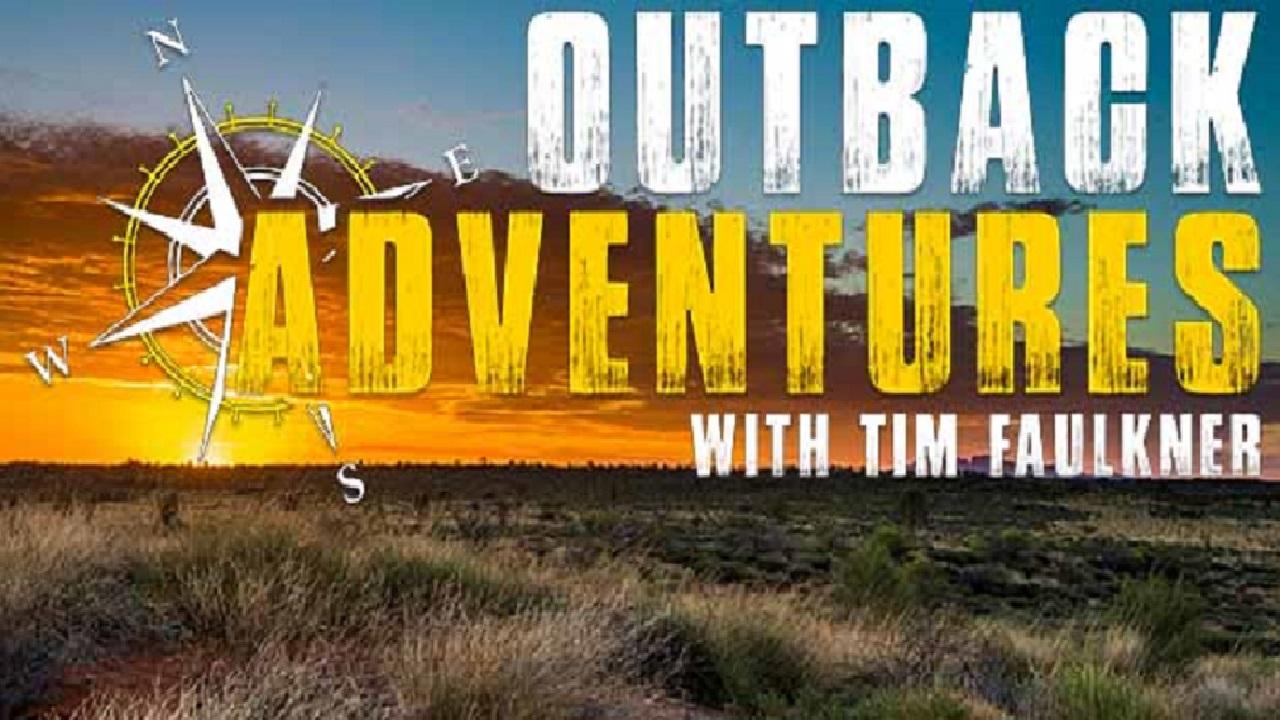 Outback Adventures With Tim Faulkner