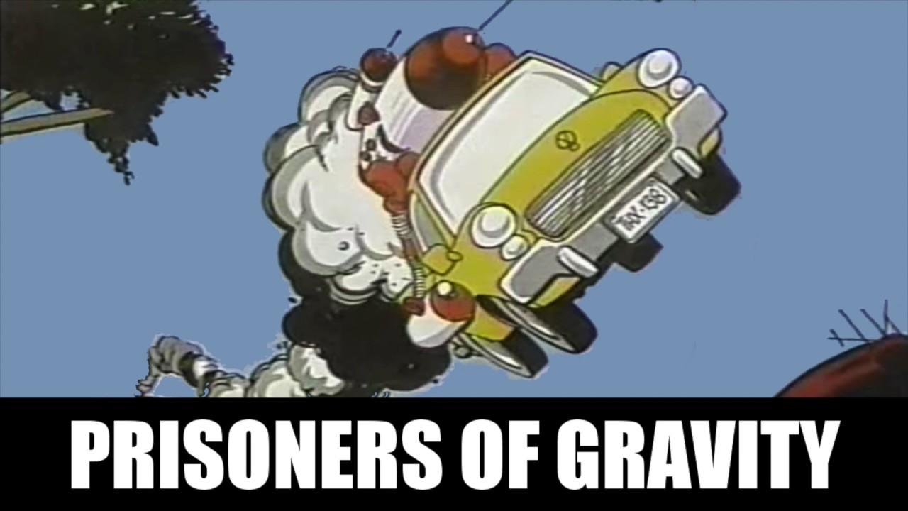 Prisoners of Gravity