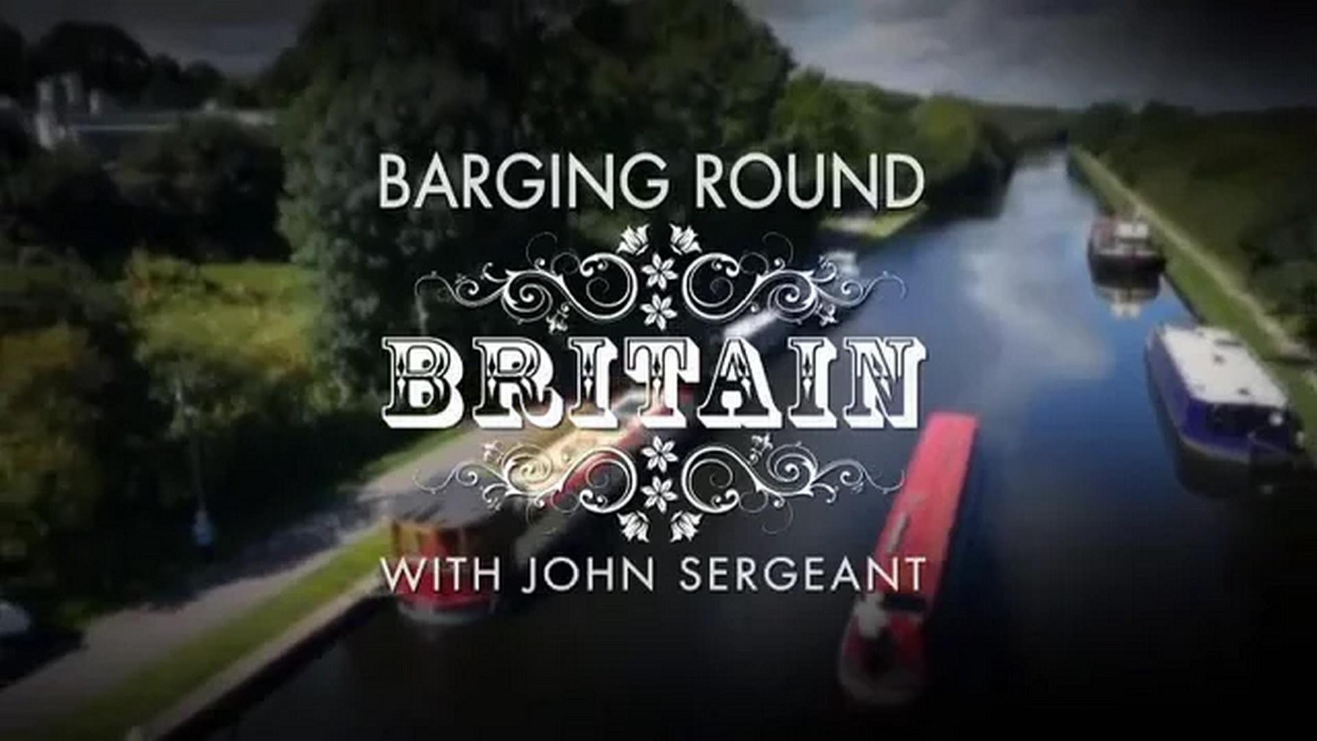 Barging Round Britain with John Sergeant