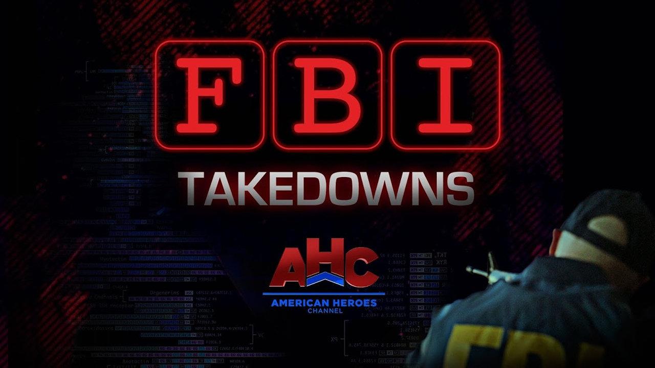 FBI Takedowns