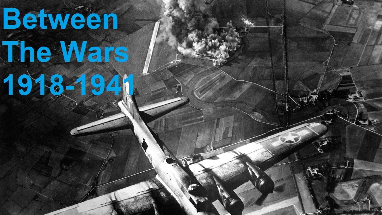 Between The Wars 1918-1941