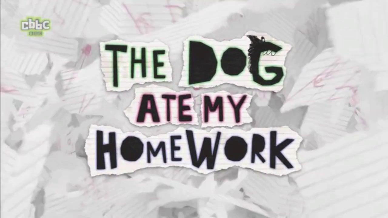 The Dog Ate My Homework