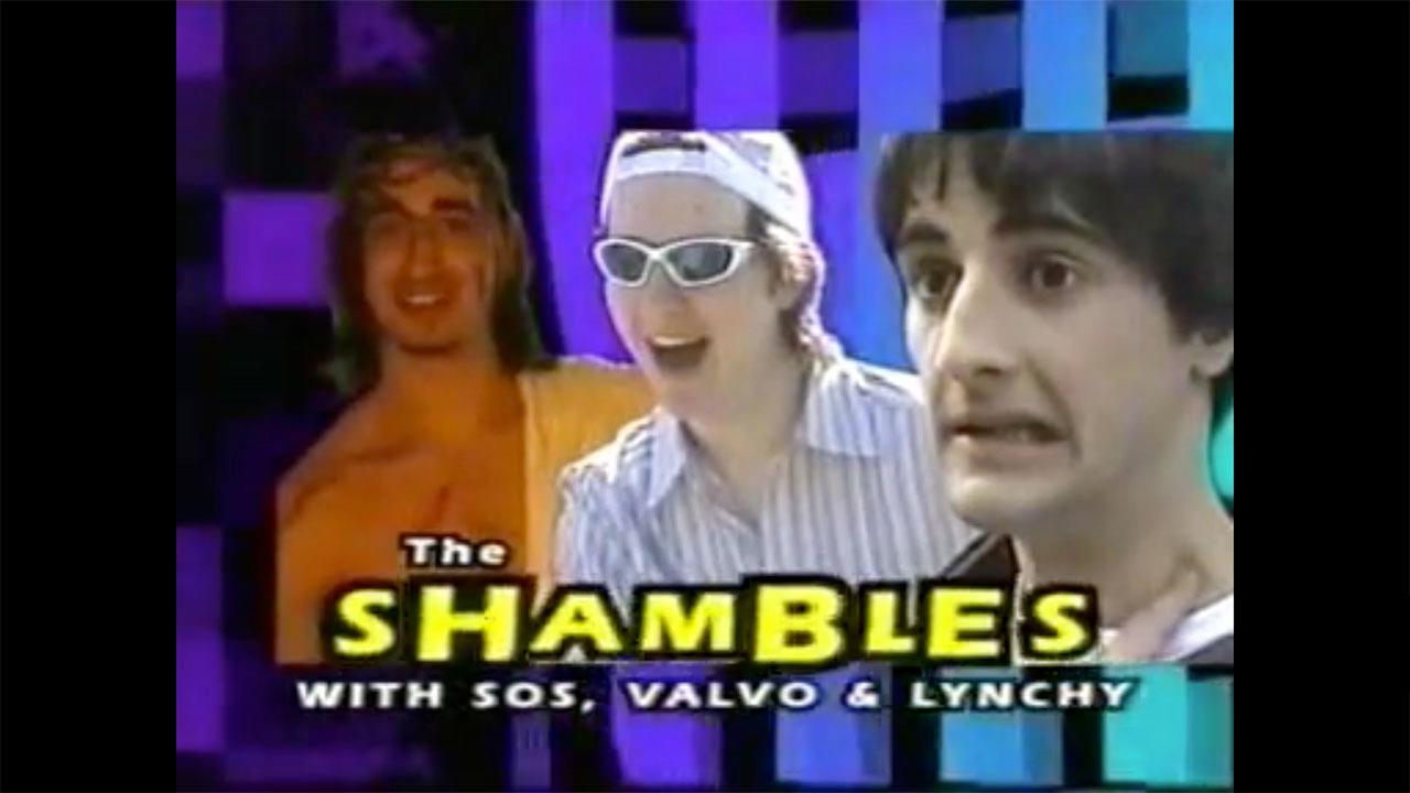 The Shambles With Sos, Valvo & Lynchy