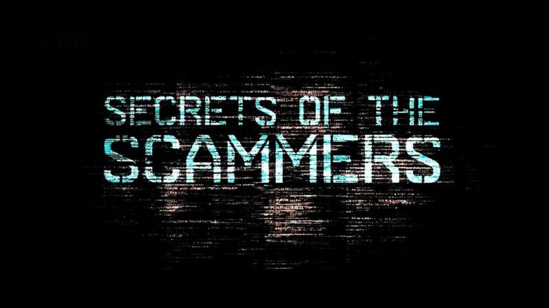 Secrets of the Scammers