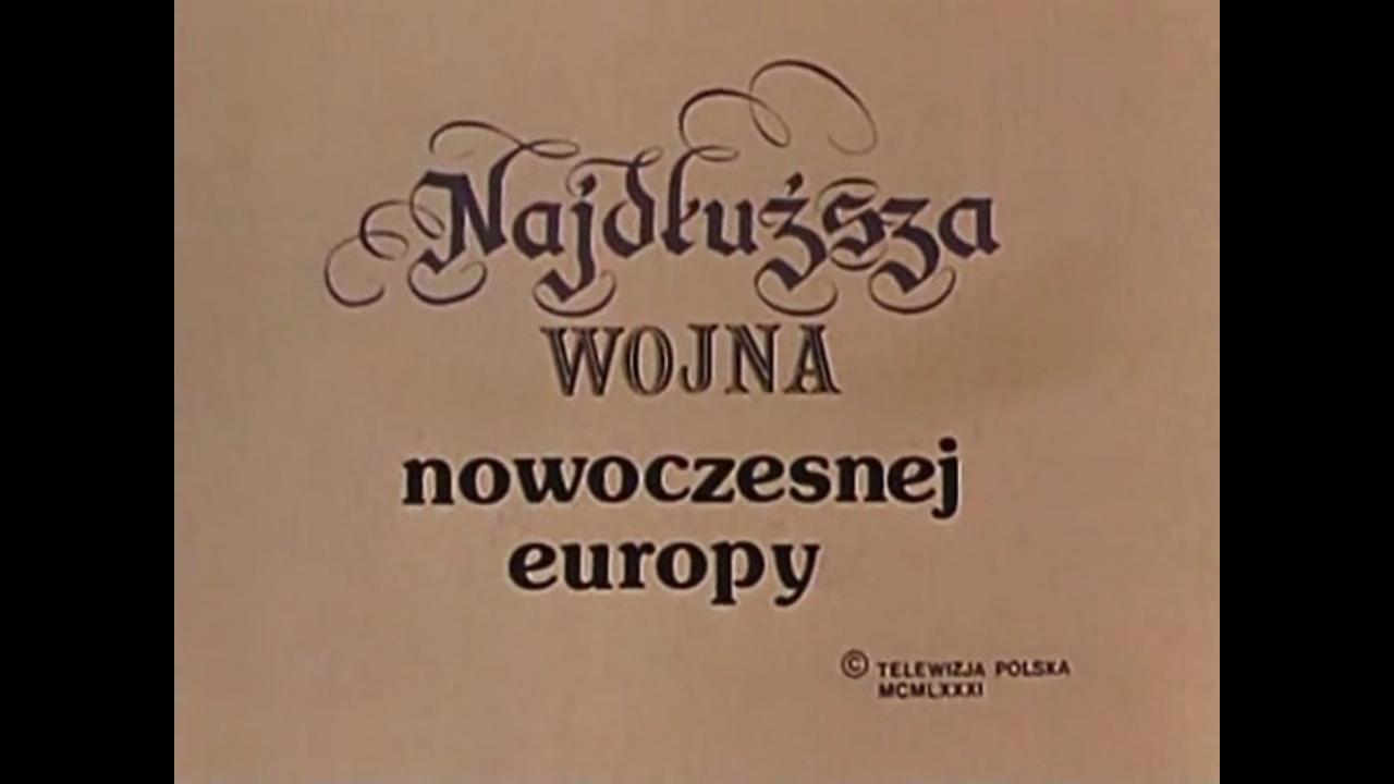 Najdłuższa wojna nowoczesnej Europy