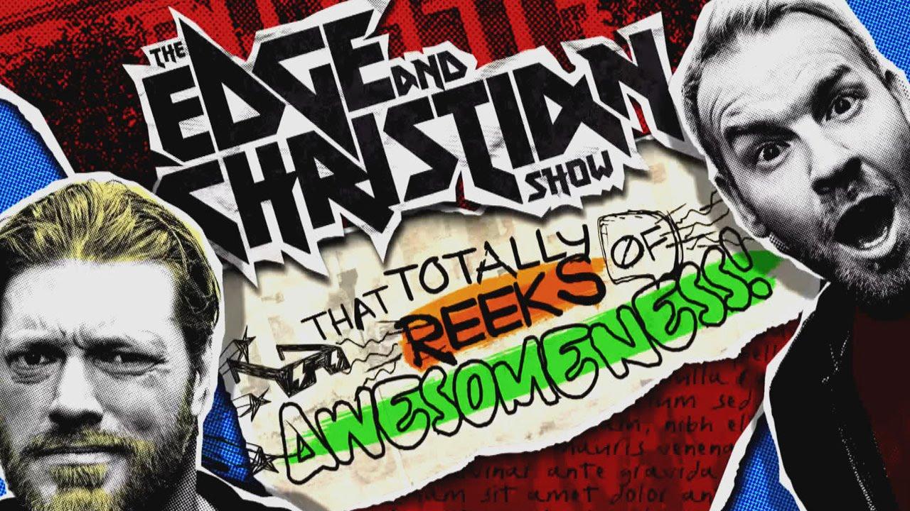 The Edge and Christian Show That Totally Reeks of Awesomeness