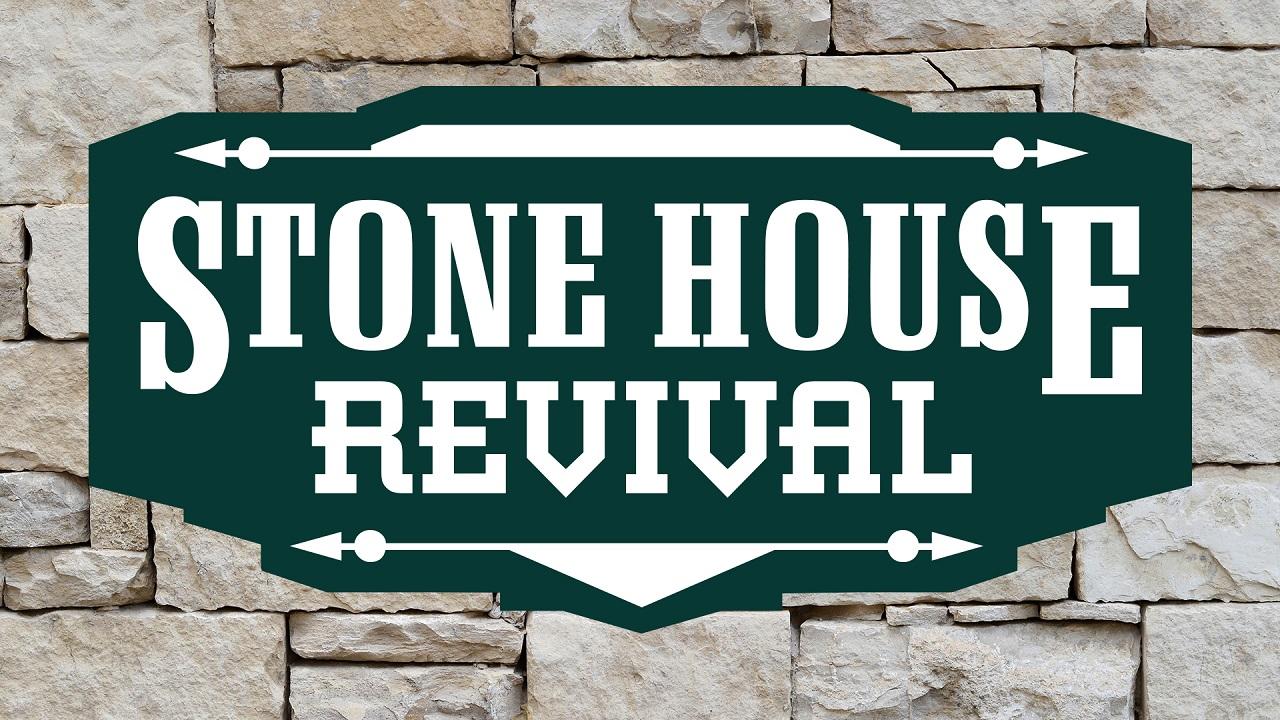 Stone House Revival