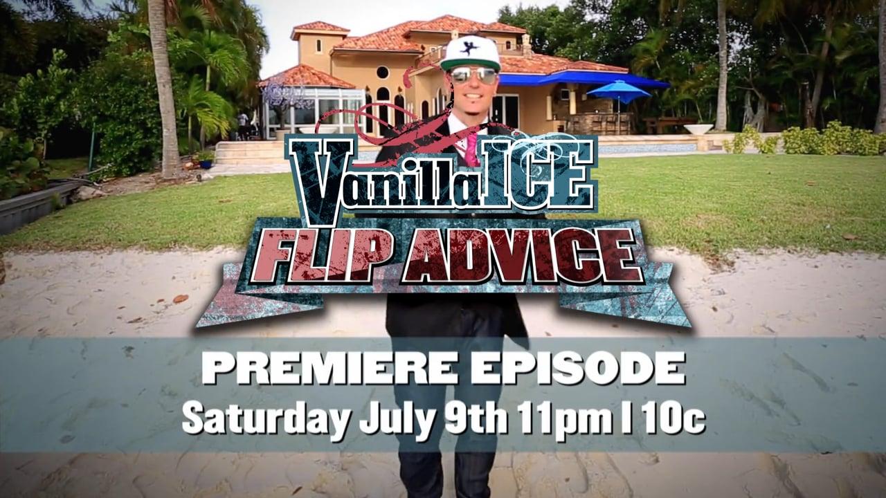 Vanilla Ice, Flip Advice