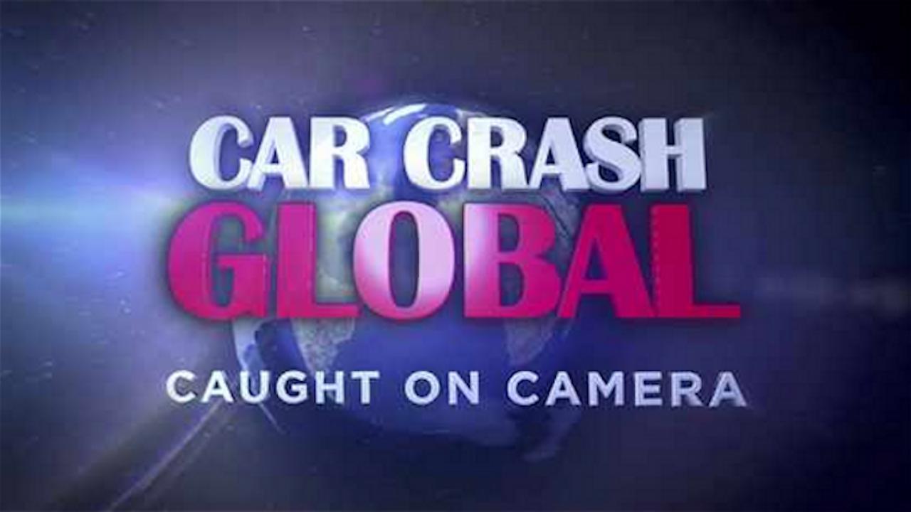 Car Crash Global: Caught on Camera
