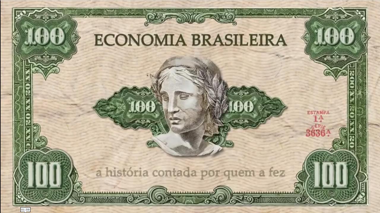 Economia Brasileira: A História Contada por Quem a Fez