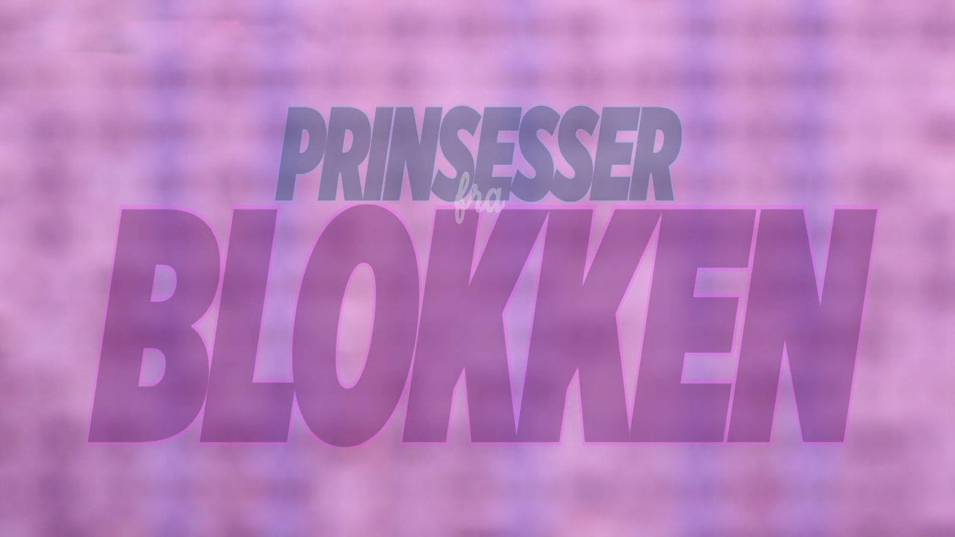 Prinsesser Fra Blokken